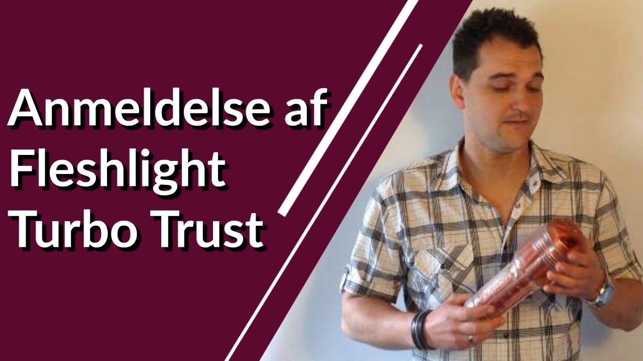 Anmeldelse af Fleshlight Turbo Thrust