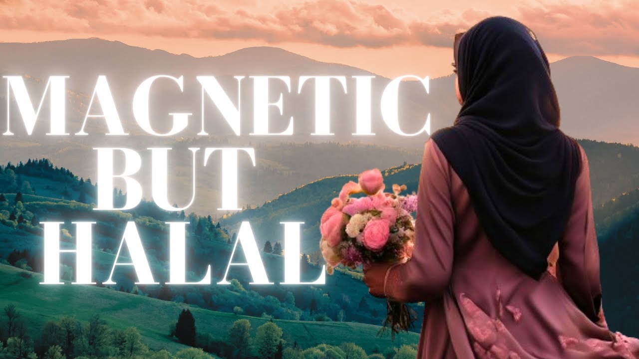 Unleash Your Inner Charm: Be Magnetic And Mesmerizing (the Halal Way)