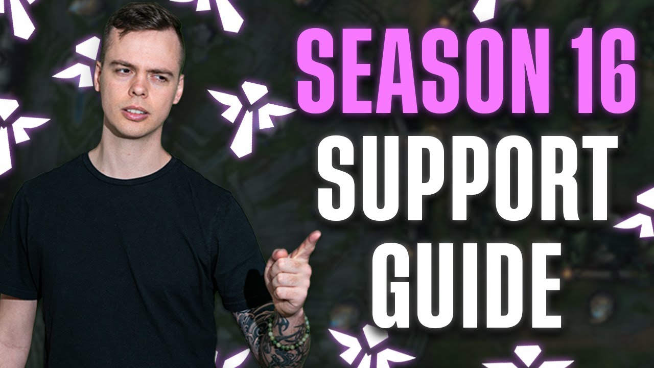 Season 16 Support Bible - How To Carry As Support In The New Season
