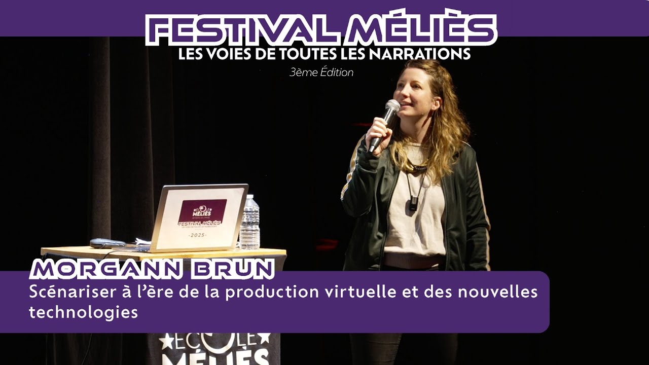 Scénariser à l'ère de la production virtuelle et des nouvelles technologies - Morgann Brun