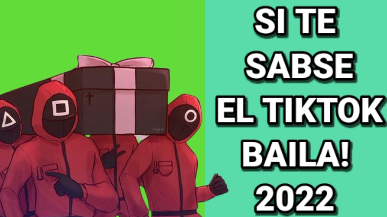 Si Te Sabes el Tiktok Baila! 🚔 2022