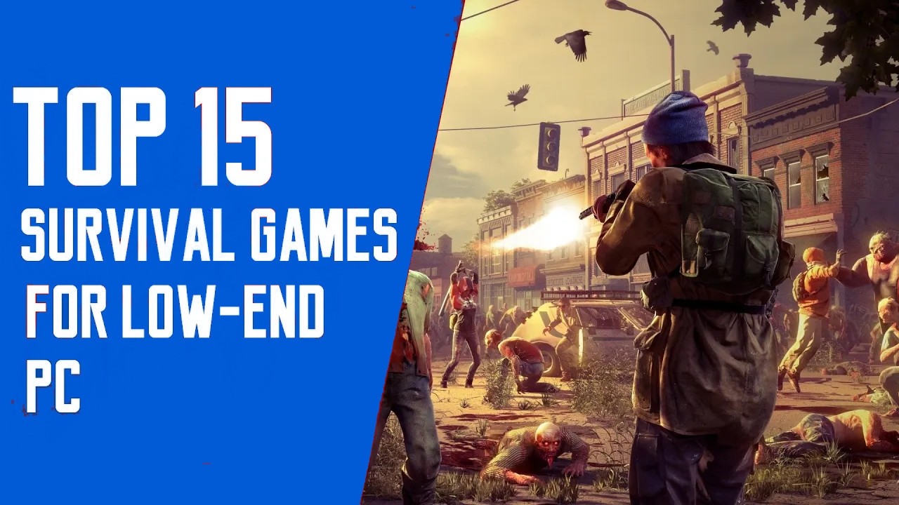 15 Best Survival Games for Low-End PC & Laptop | Low-End & Potato PC Games