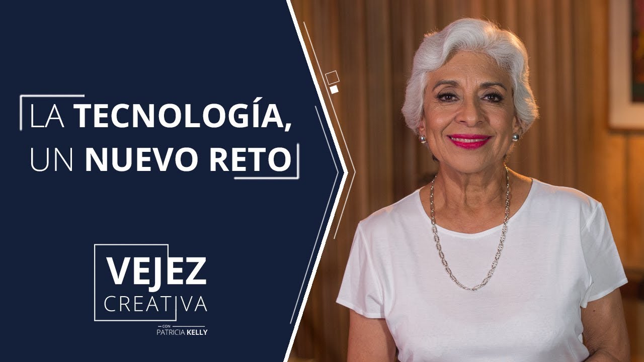 La tecnología, un nuevo reto para las personas adultas mayores | Patricia Kelly