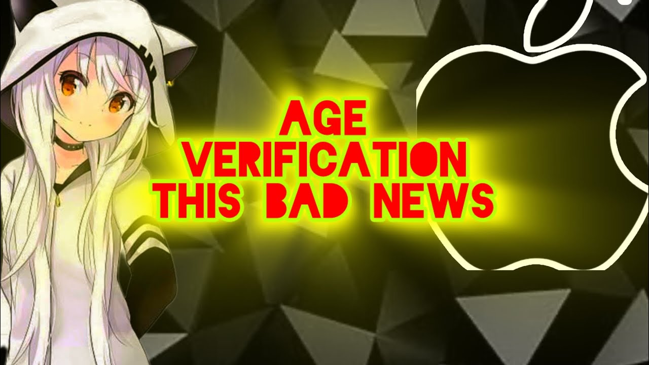 Apple Age verification is bad news ￼￼