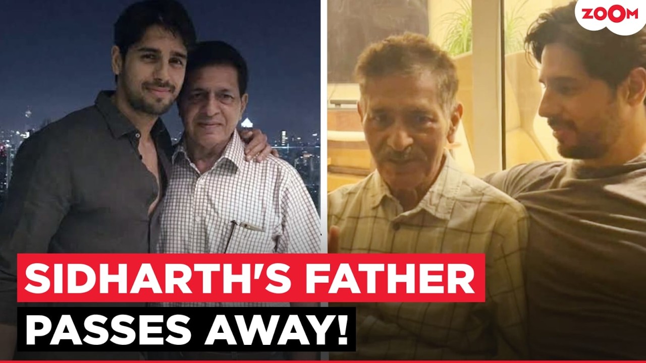 Sidharth Malhotra’s father, Sunil Malhotra, Passes Away; Actor shares emotional note