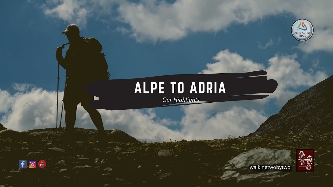 Alpe Adria Trail - Our Highlights - Walking the World