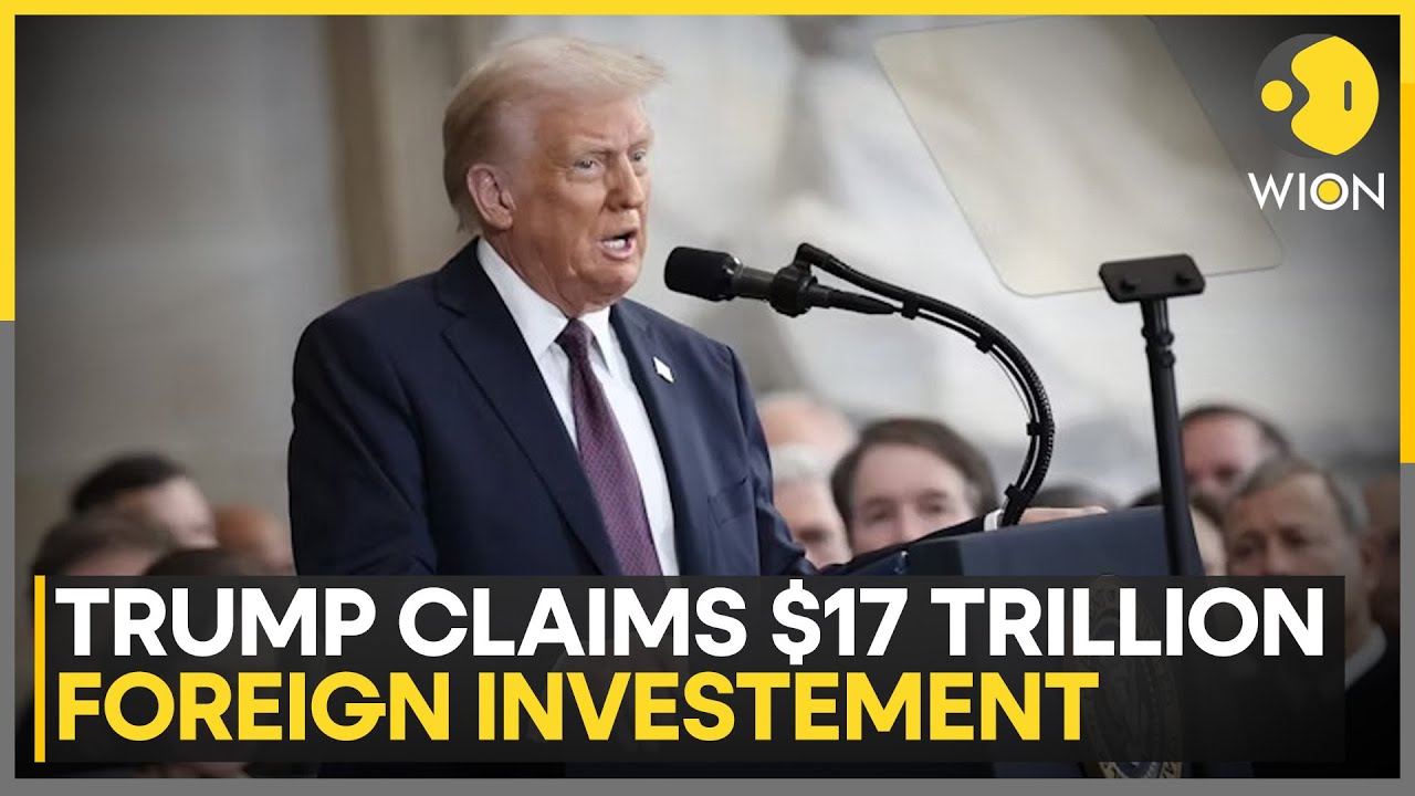 Trump Claims $17 Trillion Foreign Investment | Business News | WION