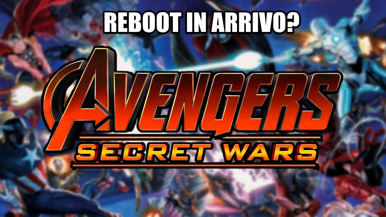 AVENGERS SECRET WARS, IL NUOVO INIZIO DEL MCU