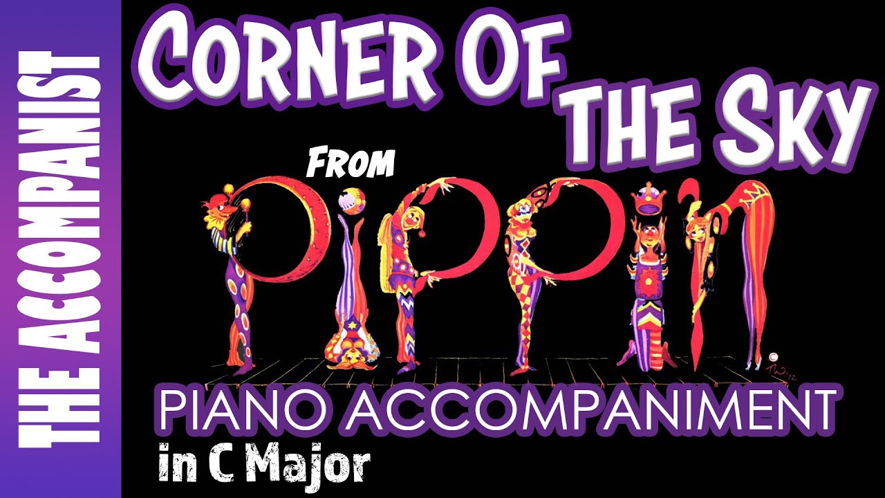 Corner Of The Sky (Pippin) | Piano Accompaniment [Karaoke Lyrics in CC]