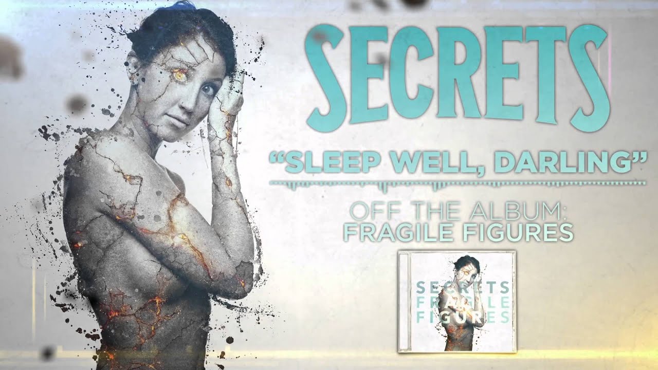 SECRETS - Sleep Well, Darling