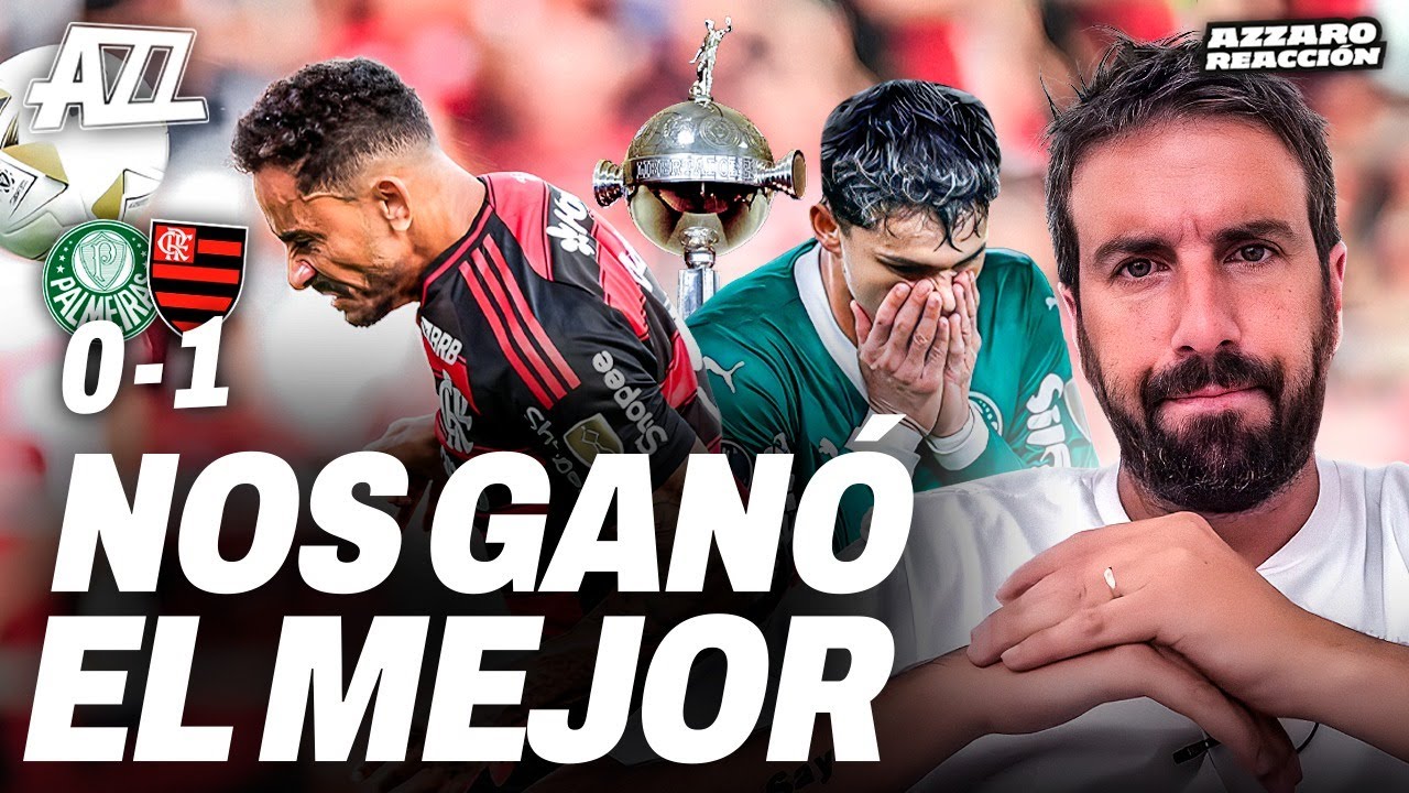 AZZARO REACCIÓN - FLAMENGO LE GANÓ A PALMEIRAS 1-0 Y ES CAMPEÓN DE LA COPA LIBERTADORES DE AMÉRICA