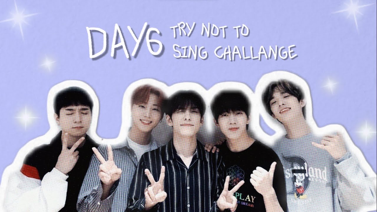 DAY6 - Try Not To Sing Challange (difficult)