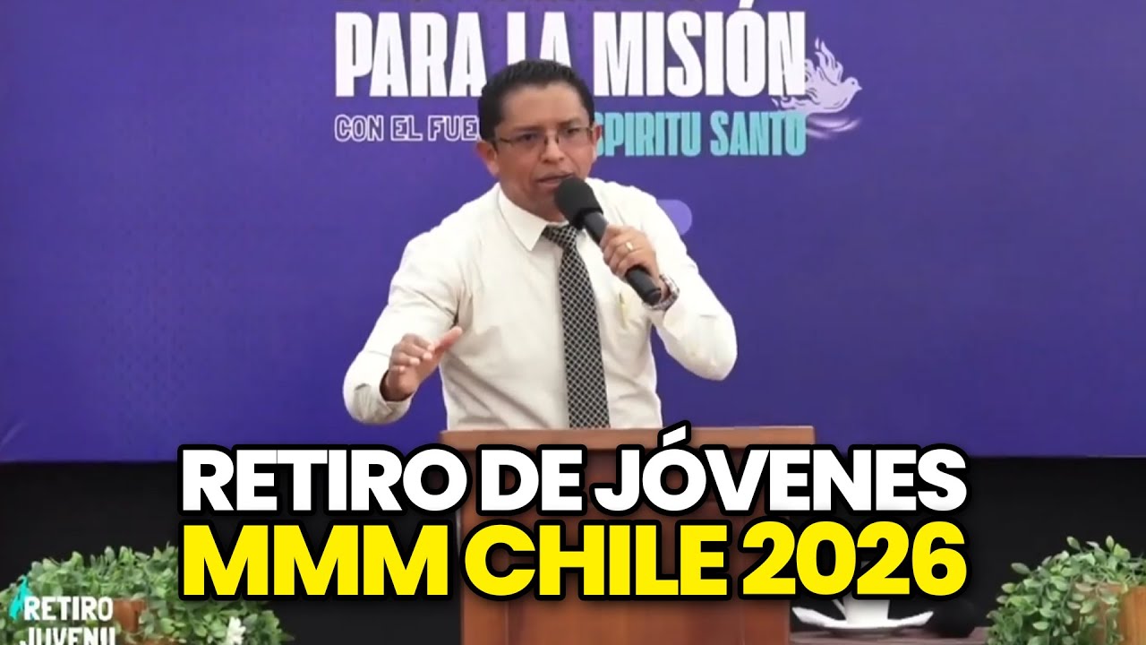 🔥PREDICACI&Oacute;N PODEROSA | REV. CARLOS RODELO | RETIRO DE J&Oacute;VENES MMM CHILE 2026