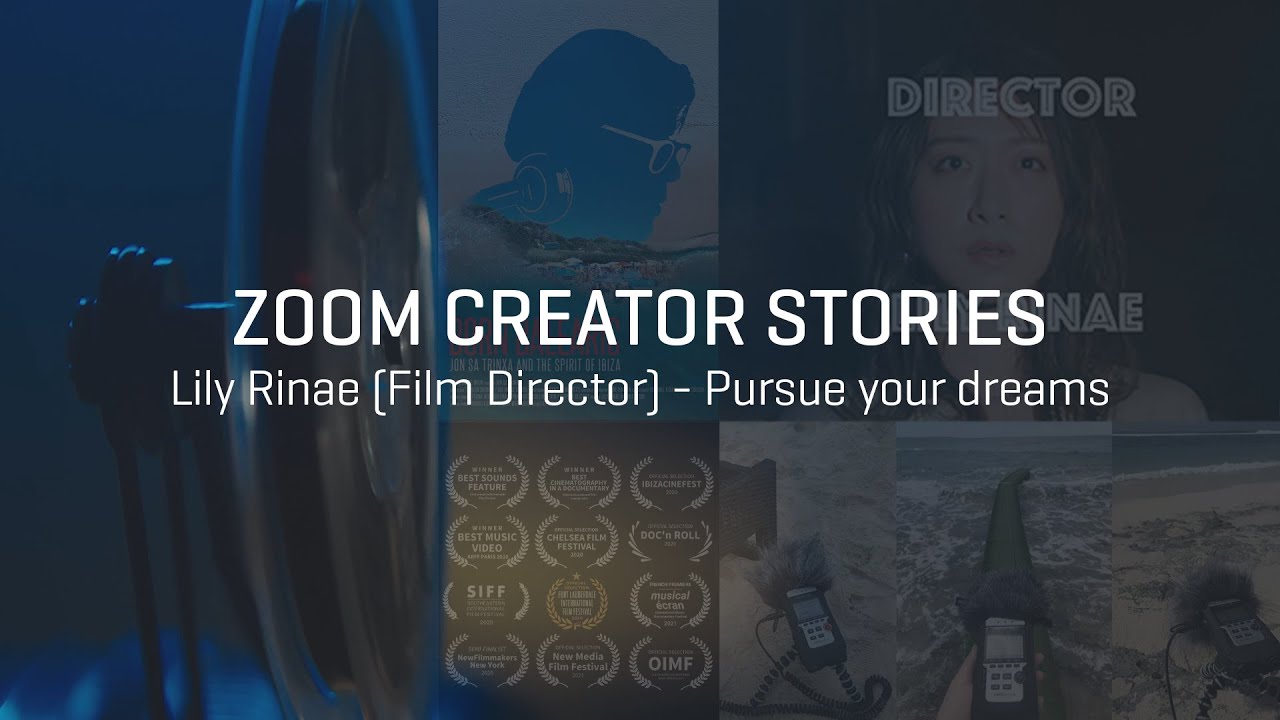 ZOOM CREATOR STORY - Filmmaker Lily Rinae