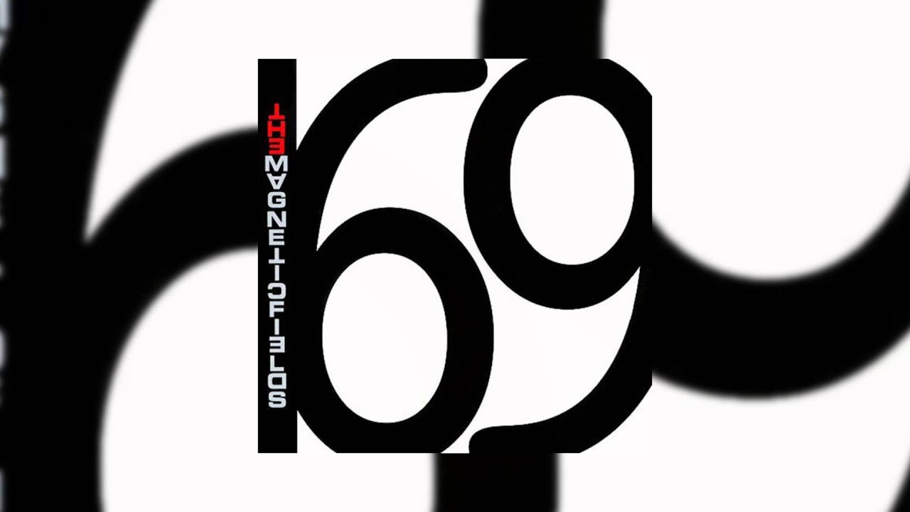 The Magnetic Fields - 69 Love Songs vol.1