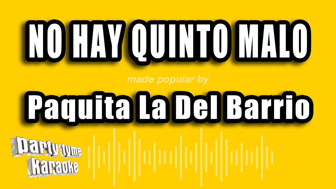Paquita La Del Barrio - No Hay Quinto Malo (Versión Karaoke)