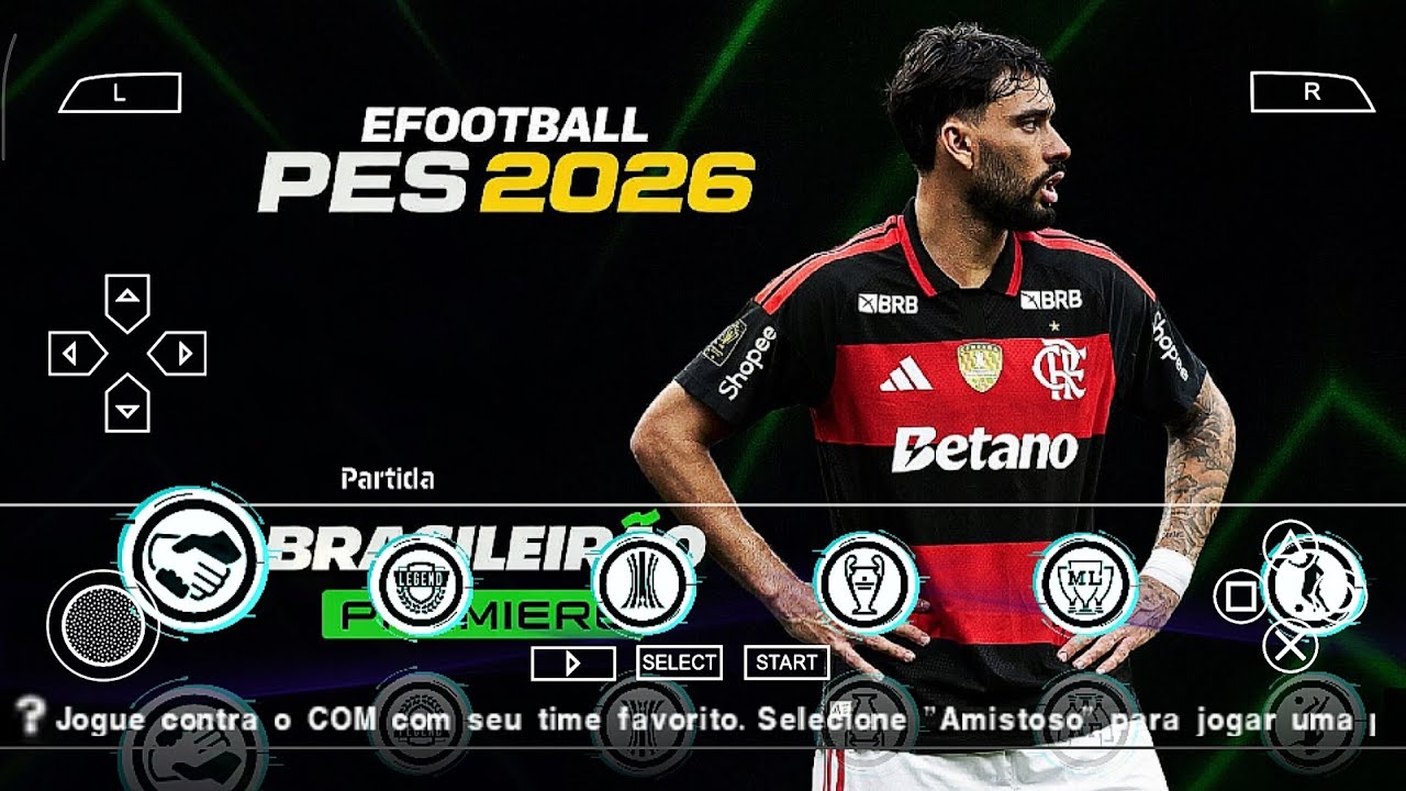 🔥EFOOTBALL PES 2026 PPSSPP COM BRASILEIRÃO & EUROPEU + NOVAS CONTRATAÇÕES e KITS
