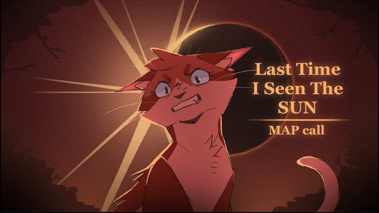 Last Time I seen the Sun // Heathertail & Lionblaze STORYBOARDED MAP CALL // CLOSED, BACKUPS OPEN