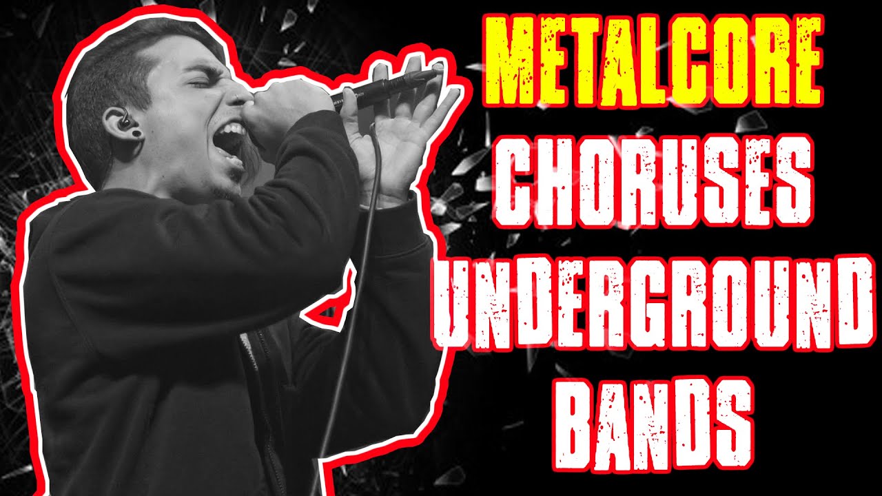 10 Awesome CATCHY CHORUSES from Lesser Known Metalcore Bands