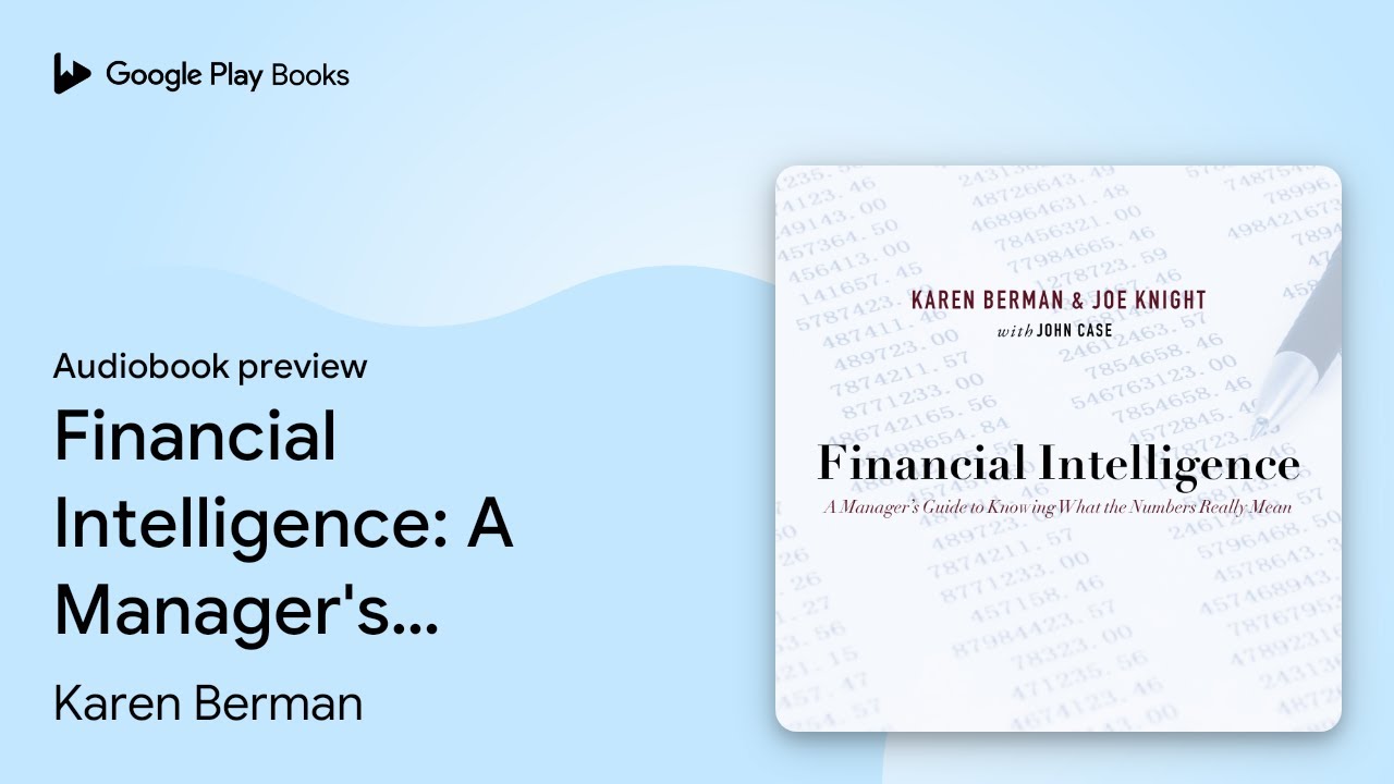 Financial Intelligence: A Manager's Guide to&hellip; by Karen Berman &middot; Audiobook preview
