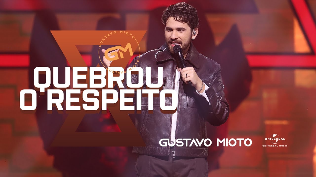 Gustavo Mioto - Quebrou o Respeito (Atemporal)