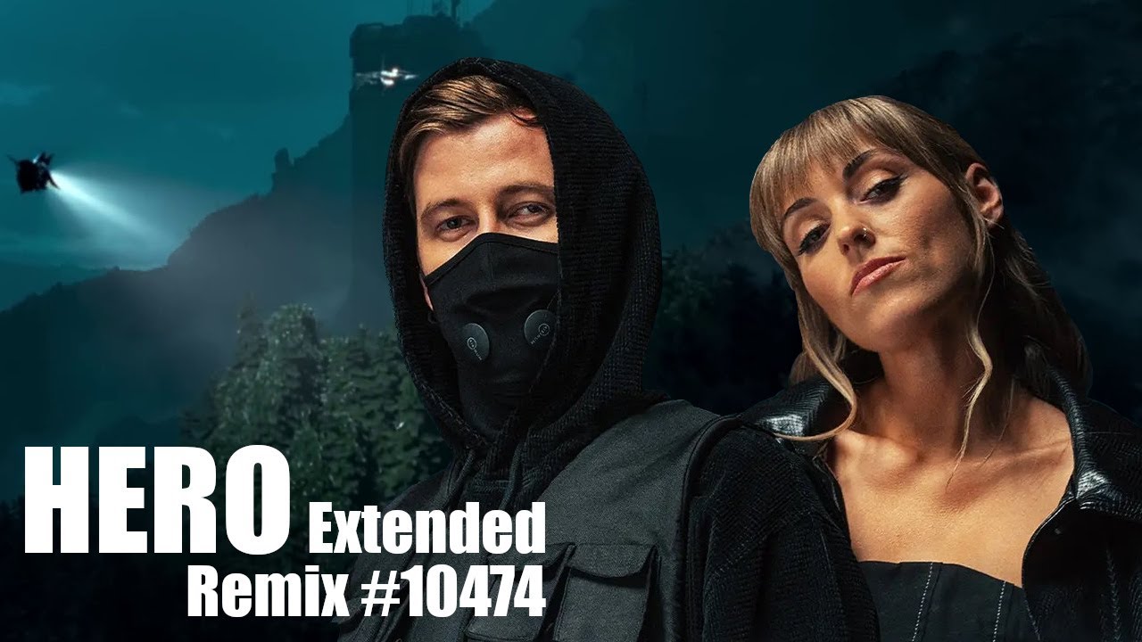 Alan Walker – Hero feat. Sasha Alex Sloan [Extended Remix #10474 from 2024]