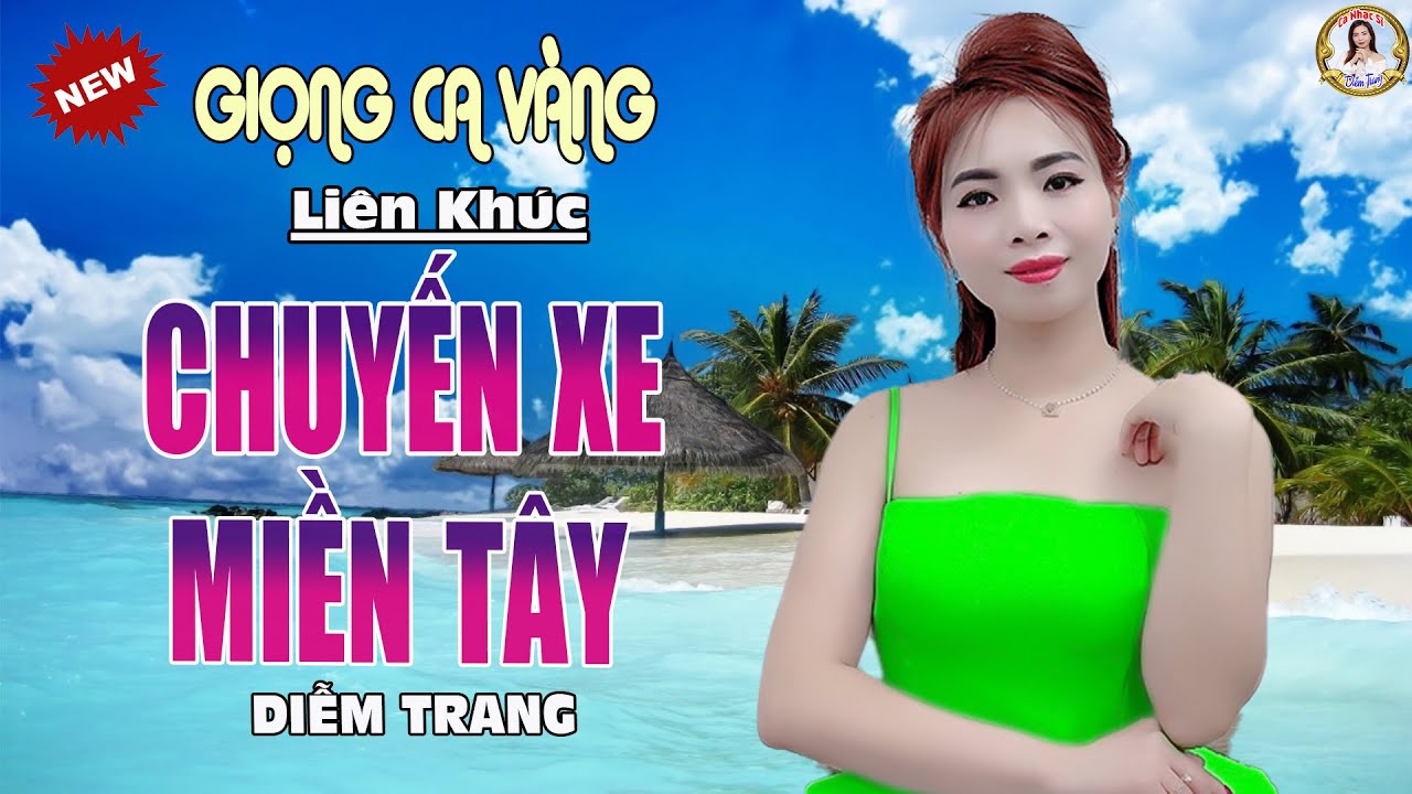 LK CHUYẾN XE MIỀN TÂY, HẠ THƯƠNG ✔️ CNS DIỄM TRANG | NGHE TỚI ĐÂU THẤM TỚI ĐÓ