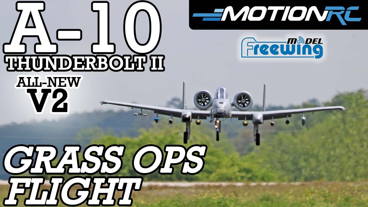 Freewing V2 A-10 Thunderbolt II Twin 80mm EDF Jet Grass Ops Flight | Motion RC