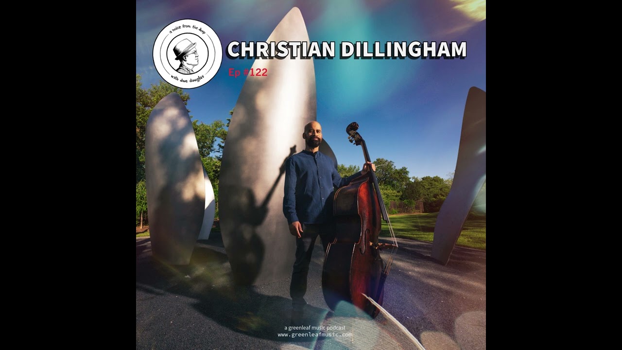 ANFTD #122: Christian Dillingham