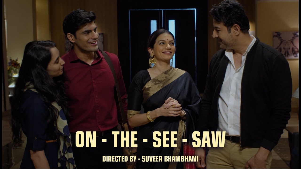 On The See Saw | Short Film | Prachee Shah Paandya | Suveer Bhambhani
