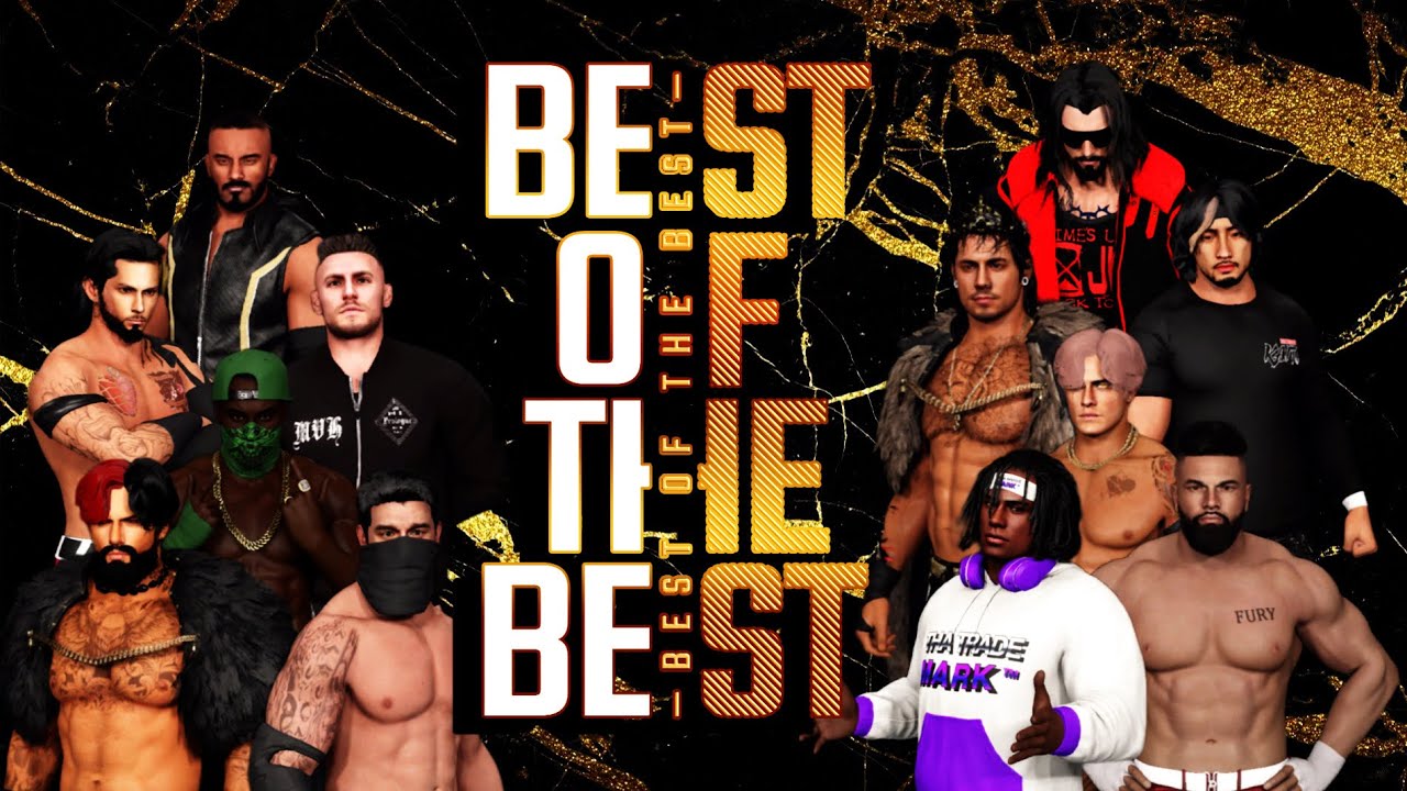 DWA: BEST OF THE BEST (WWE 2K E-FED)