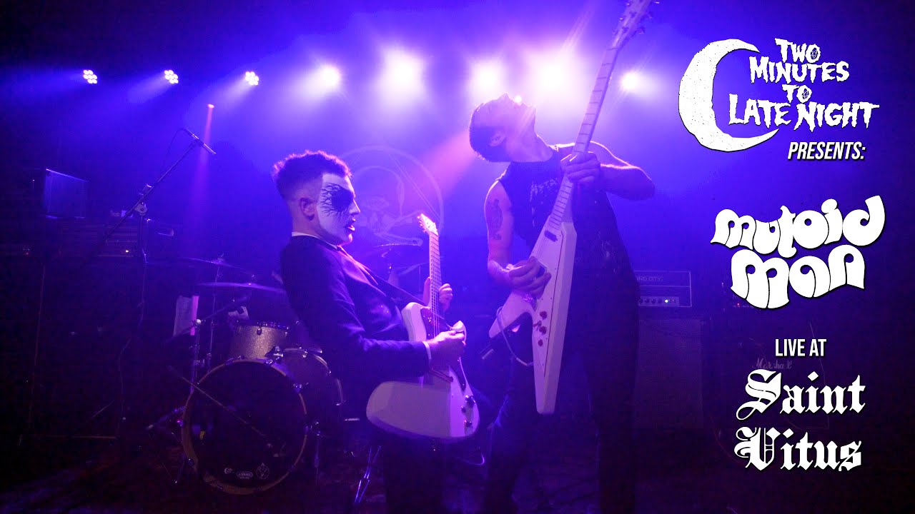 Two Minutes to Late Night Presents: Mutoid Man Live at Saint Vitus
