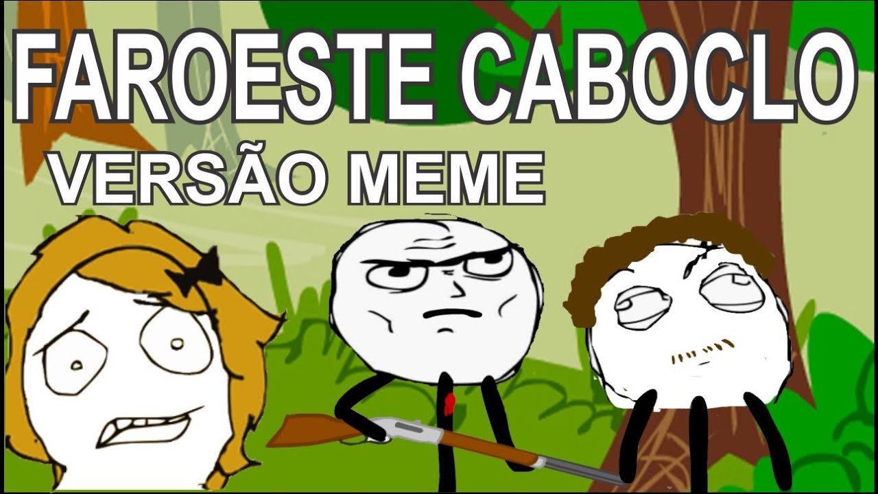 Faroeste Caboclo - Legião Urbana (VERSÃO MEME)