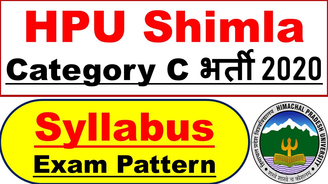 HPU SHIMLA Recruitment 2020 | Category C Posts | Syllabus & Exam Pattern | Sr No 10 to 23 |