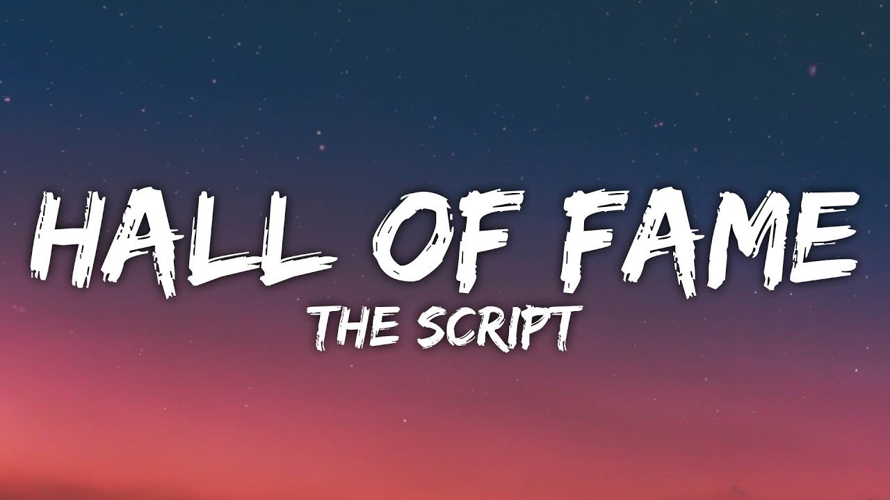  The Script - Hall Of Fame (Lyrics)
