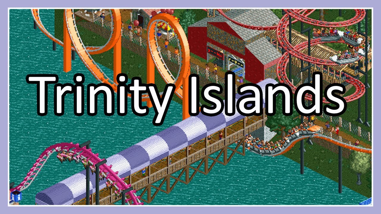 Trinity Islands | Replaying the original scenarios | Rollercoaster Tycoon Classic