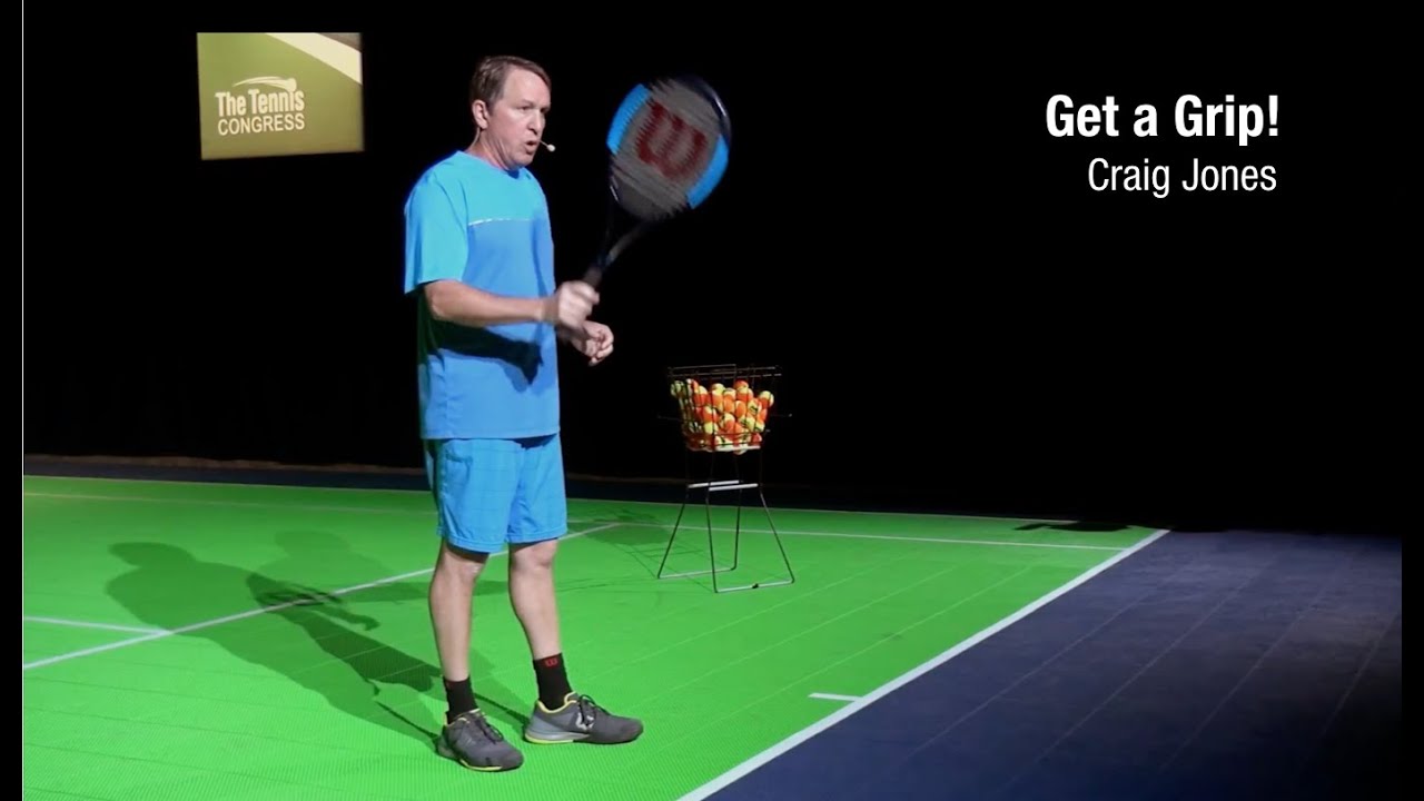 Get a Grip! Unleashing the Full Power of the Continental Grip - Craig Jones at Tennis Congress