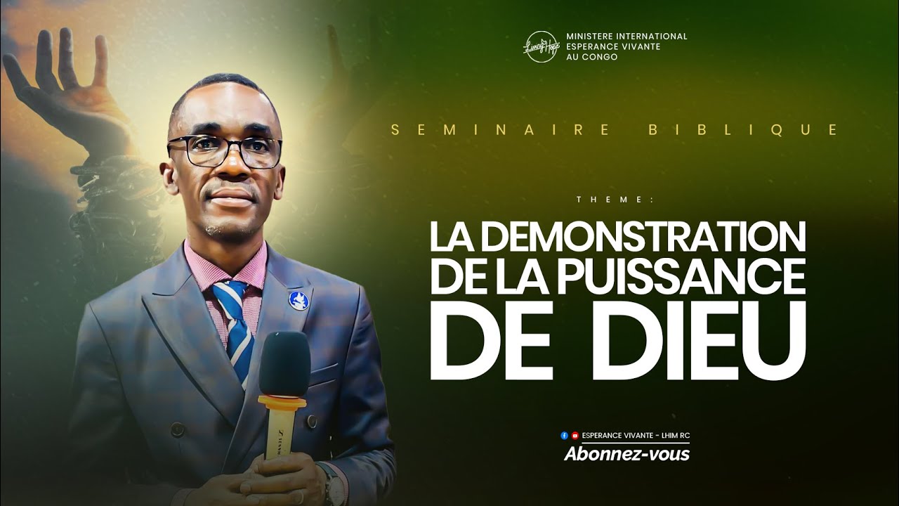 5ème JOURNÉE SEMINAIRE BIBLIQUE SUR LA DÉMONSTRATION DE LA PUISSANCE DE DIEU