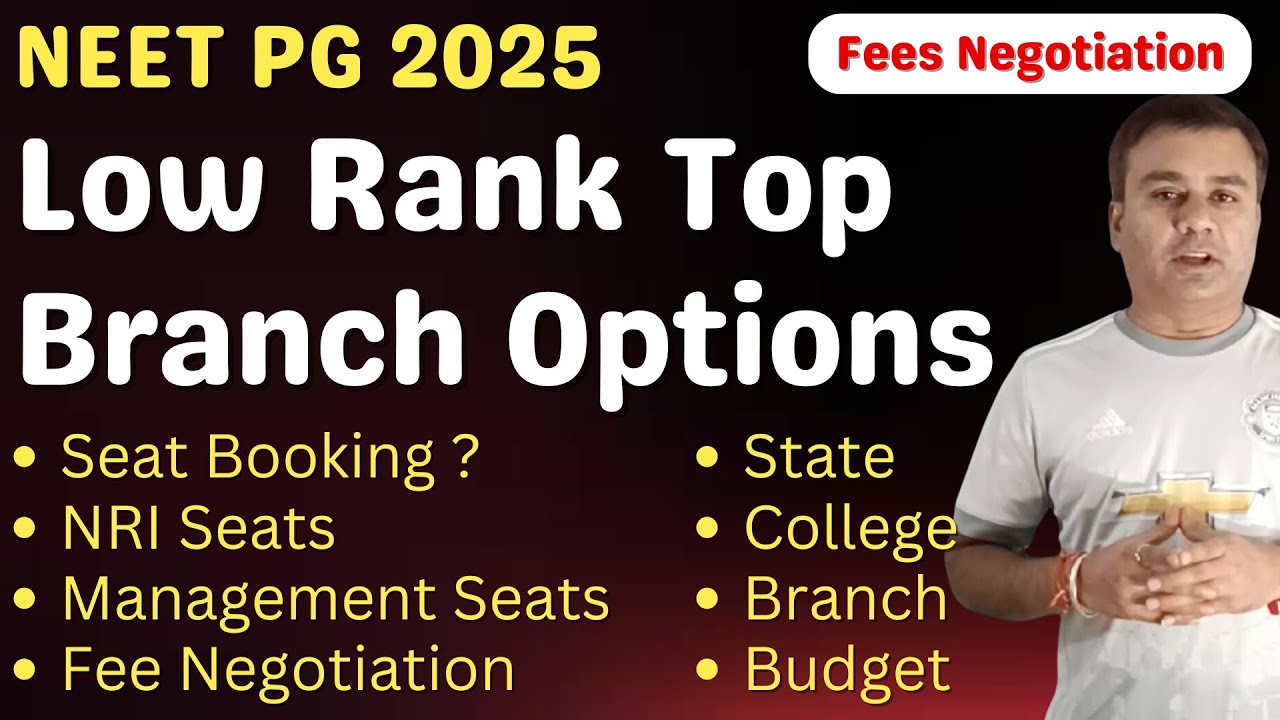 NEET PG 2025 🔥 LOW RANK TOP BRANCH OPTIONS 🔥 STATE 🔥 BRANCH 🔥 BUDGET #neetpg2025 #neetpgcounsell