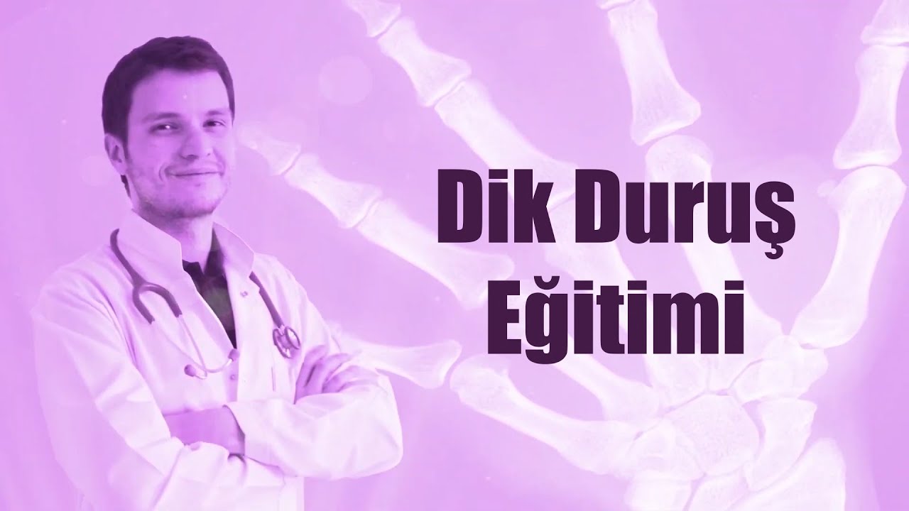 Hızlı Dik Duruş Eğitimi - Hemen dik durmayı öğrenin, hayatınız değişsin! | Op. Dr. Ziya Baran Soykan