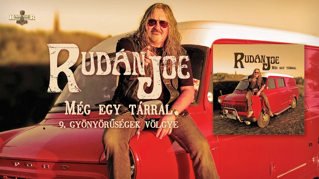 Rudán Joe: Gyönyörűségek völgye (Hivatalos szöveges videó/Official lyric video)-Még egy tárral album