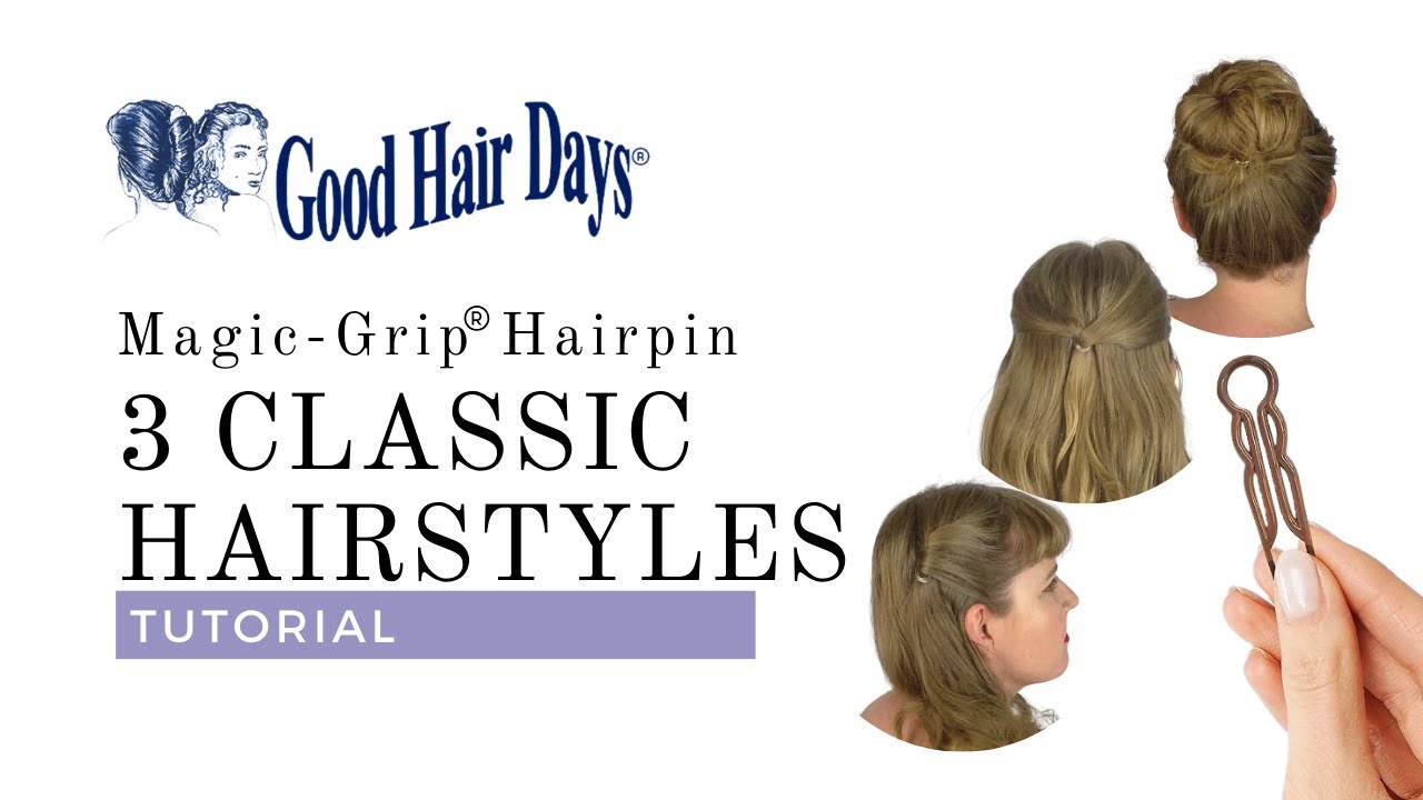 3 Classic hairstyles using Magic-Grip Hairpins -Easy, Quick, Effortless Updos with our USA-made pins