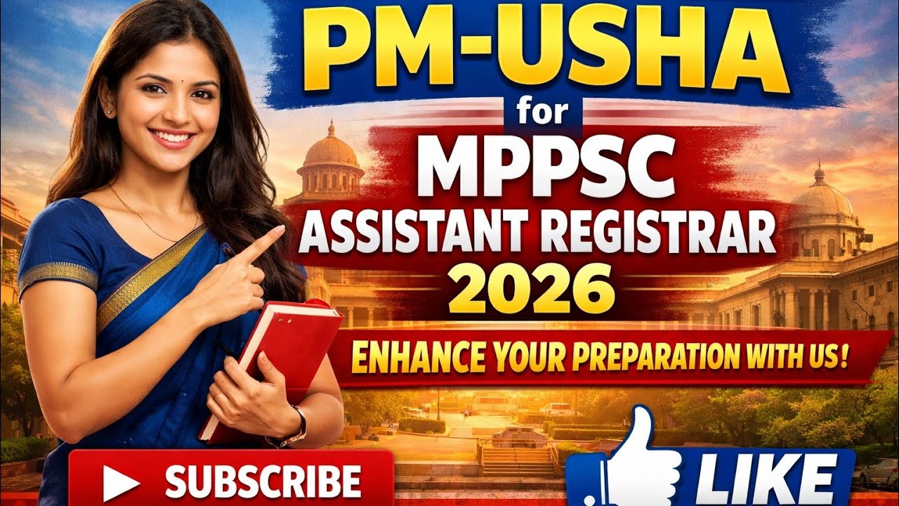 PM-USHA key Facts for MPPSC ASSISTANT REGISTERAR 2026