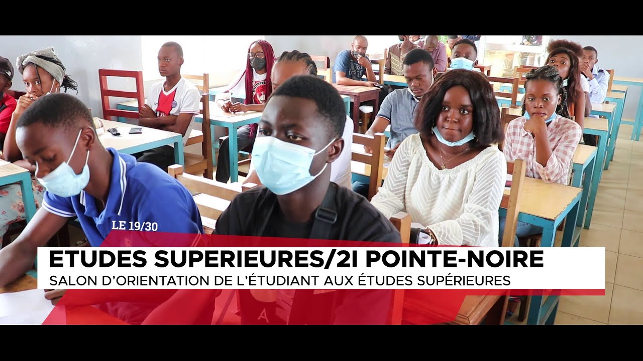 ETUDES SUPERIEURES/ 2I POINTE-NOIRE : SALON D’ORIENTATION DE L’ETUDIANT AUX ETUDES SUPERIEURES