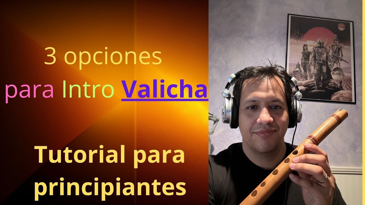 3 Opciones de intro Valicha para principiantes