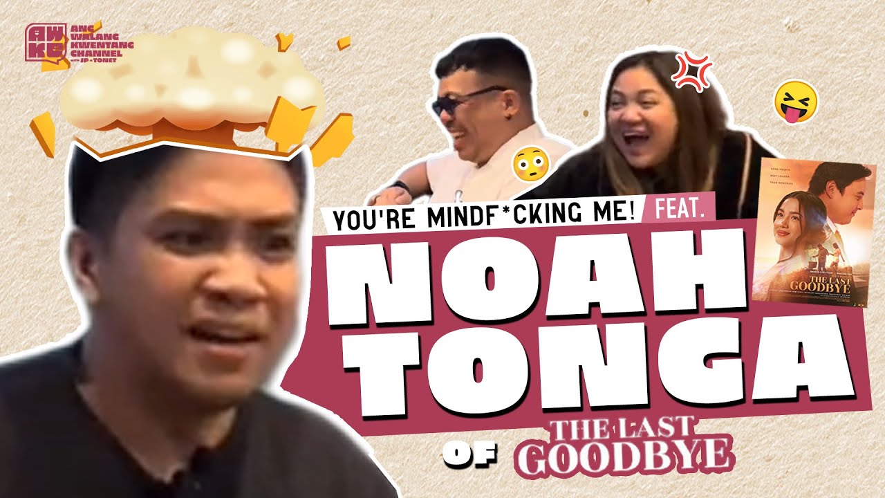 The Last Goodbye Na Hindi Naman Goodbye Feat. Noah Tonga