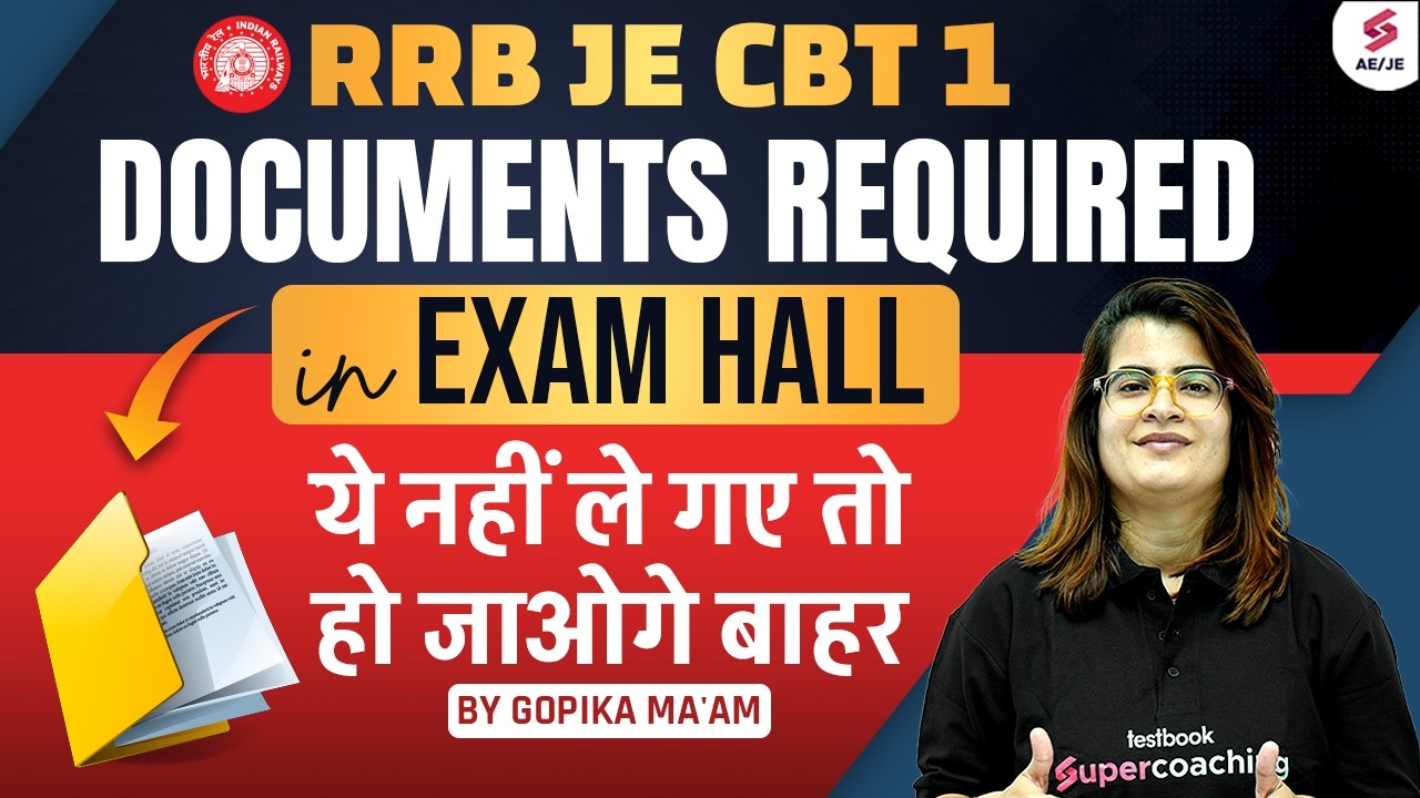 RRB JE Documents Required in Exam Hall | RRB JE CBT 1 Last Minute Preparation Tips | Gopika Mam
