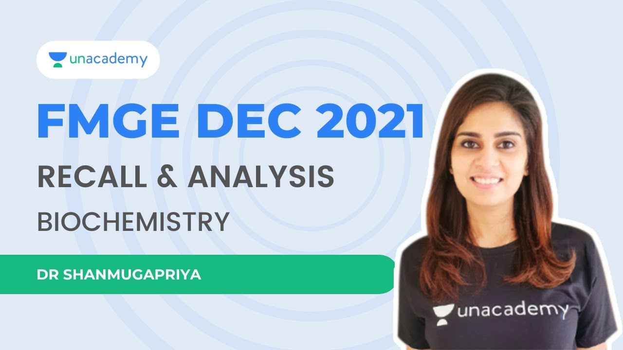 FMGE Dec 2021 | Recall Questions Discussion | Biochemistry | Dr Shanmugapriya