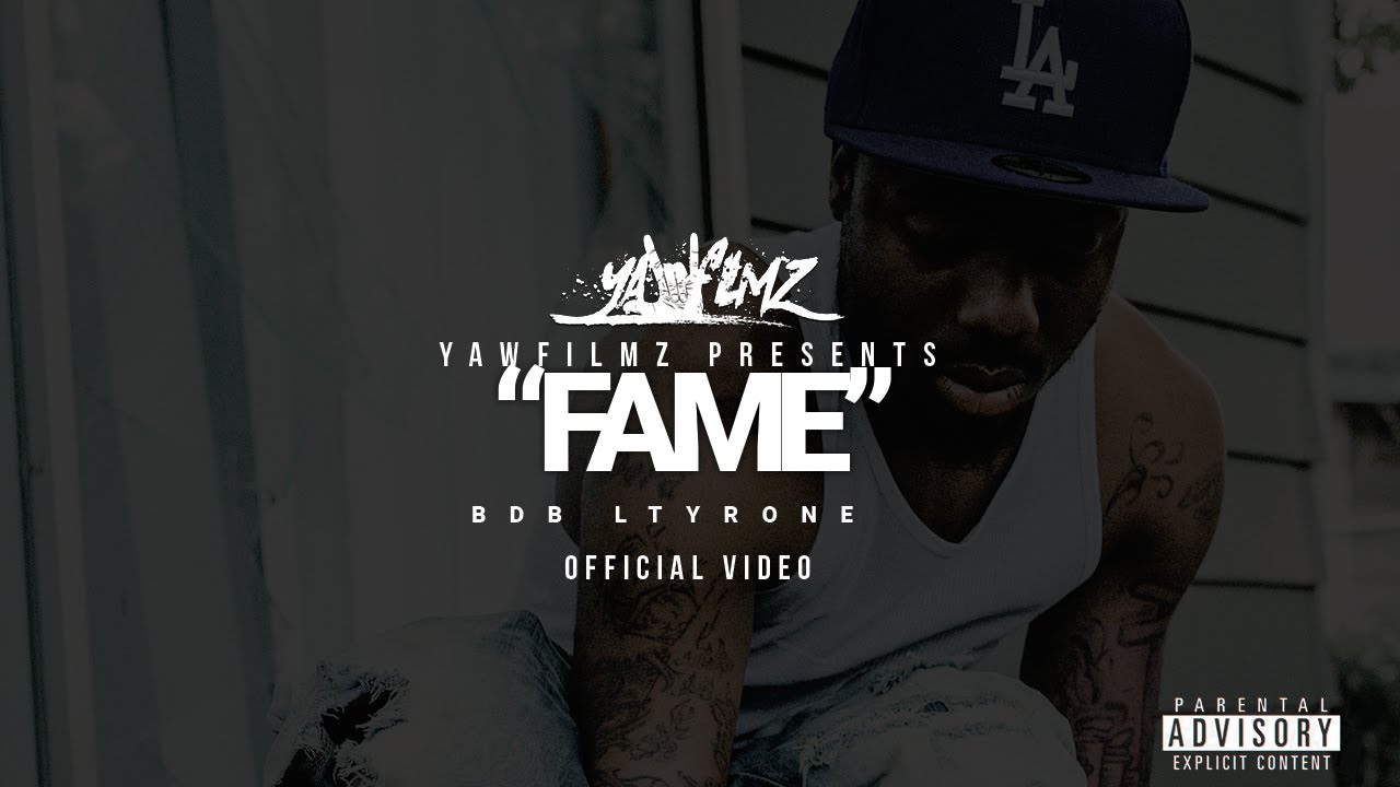 BDB LTyrone - Fame (Official video) Shot By YAWFILMZ