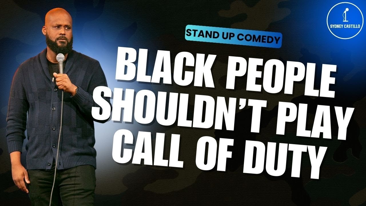Black People Shouldn't Play Call of Duty - Sydney Castillo - Stand Up Comedy